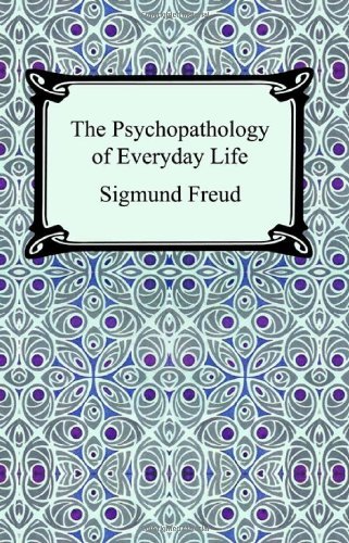 Cover for Sigmund Freud · The Psychopathology of Everyday Life (Pocketbok) (2005)