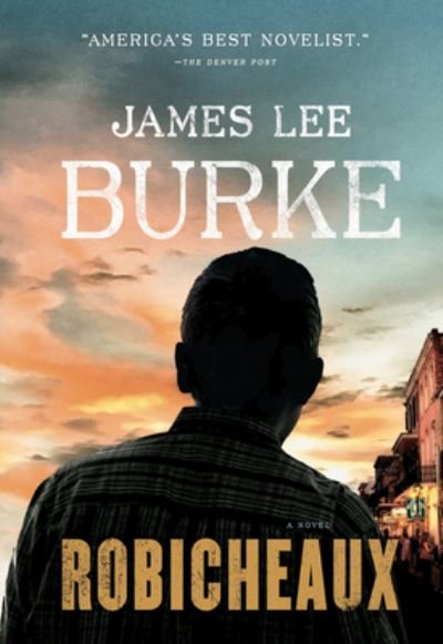 Cover for James Lee Burke · Robicheaux (Taschenbuch) (2019)