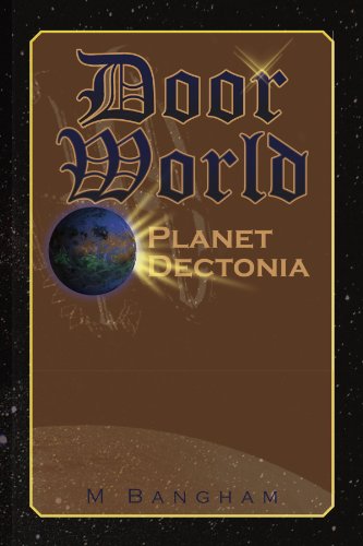 Cover for M Bangham · Door World: Planet Dectonia (Paperback Book) (2009)