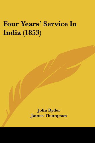 Cover for John Ryder · Four Years' Service in India (1853) (Paperback Book) (2008)