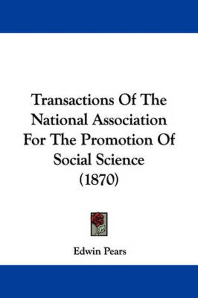 Cover for Edwin Pears · Transactions of the National Association for the Promotion of Social Science (1870) (Hardcover Book) (2008)