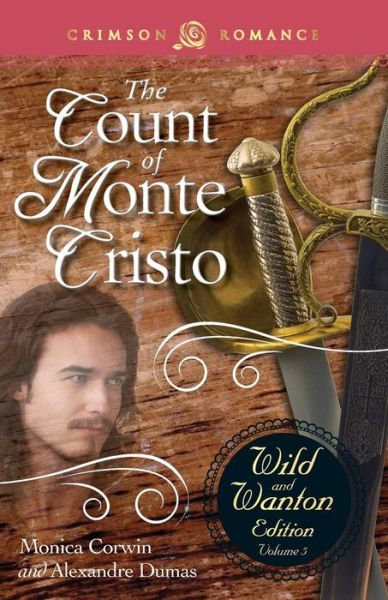 Cover for Monica Corwin · The Count of Monte Cristo: the Wild and Wanton Edition (Volume 5) (Paperback Book) (2014)