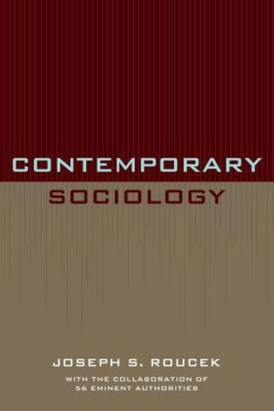 Contemporary Sociology - Joseph S. Roucek - Books - Rowman & Littlefield - 9781442241916 - March 15, 1958