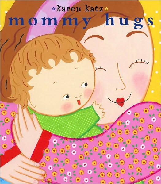 Cover for Karen Katz · Mommy Hugs: Lap Edition (Board book) [Brdbk edition] (2010)