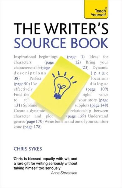 The Writer's Source Book: Inspirational ideas for your creative writing - Chris Sykes - Libros - Hodder & Stoughton General Division - 9781444135916 - 30 de septiembre de 2011