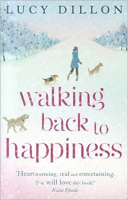 Walking Back To Happiness - Lucy Dillon - Kirjat - Hodder & Stoughton - 9781444713916 - torstai 9. joulukuuta 2010