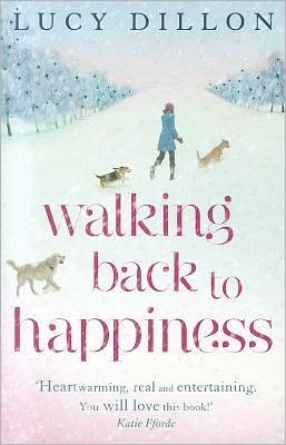 Walking Back To Happiness - Lucy Dillon - Bücher - Hodder & Stoughton - 9781444713916 - 9. Dezember 2010