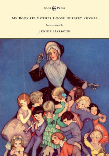 My Book of Mother Goose Nursery Rhymes - Edric Vredenburg - Książki - Pook Press - 9781445505916 - 11 maja 2010