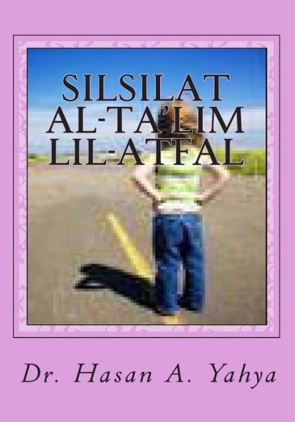 Cover for Hasan a Yahya · Silsilat Al-ta'lim Lil-atfal: Biladi Al-arabiyyah Asl Al-hadhara (Paperback Book) (2010)