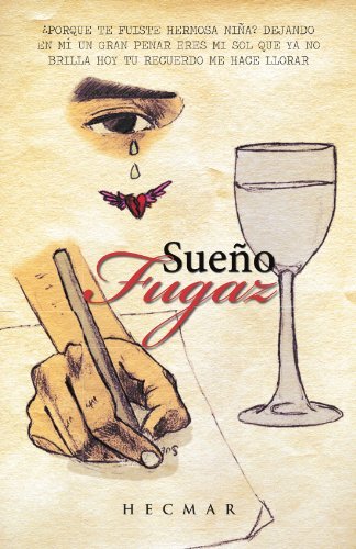 Cover for Hecmar · Sueño Fugaz: Porque Te Fuiste Hermosa Niña? Dejando en Mí Un Gran Penar Eres Mi Sol Que Ya No Brilla Hoy Tu Recuerdo Me Hace Llorar (Pocketbok) [Spanish edition] (2012)