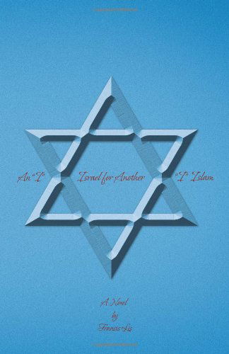 Cover for Francis Lis · An &quot;I&quot; Israel for Another &quot;I&quot; Islam (Paperback Book) (2012)