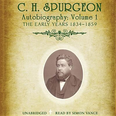 Cover for Charles Haddon Spurgeon · C. H. Spurgeon's Autobiography, Vol. 1 (CD) (2013)