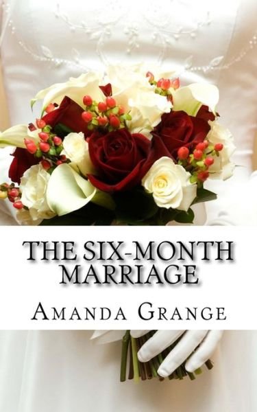 Cover for Amanda Grange · Six Month Marriage (Paperback Book) (2012)