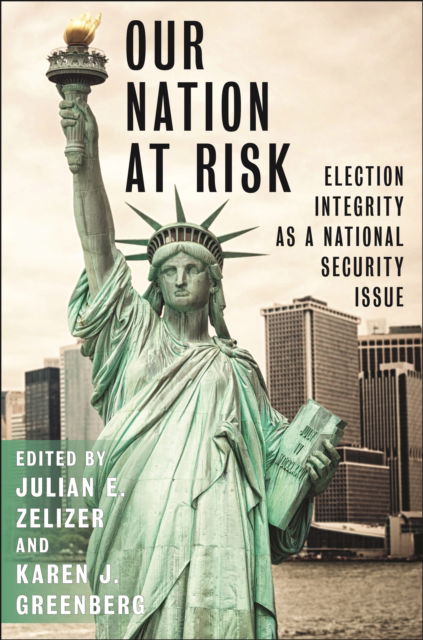 Cover for Julian E. Zelizer · Our Nation at Risk (Book) (2024)