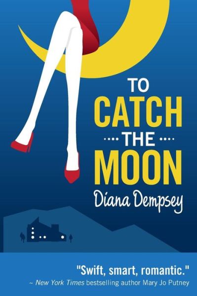 Cover for Diana Dempsey · To Catch the Moon (Paperback Book) (2012)