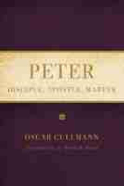 Cover for Oscar Cullmann · Peter: Disciple, Apostle, Martyr (Hardcover Book) [2 Revised edition] (2020)