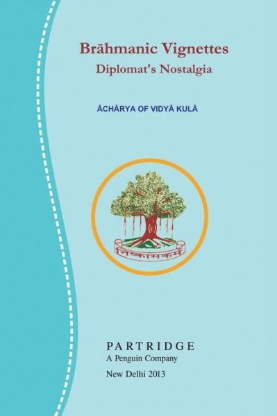 Cover for V Siddharthacharry · Br Hmanic Vignettes: Diplomat's Nostalgia (Paperback Book) (2013)
