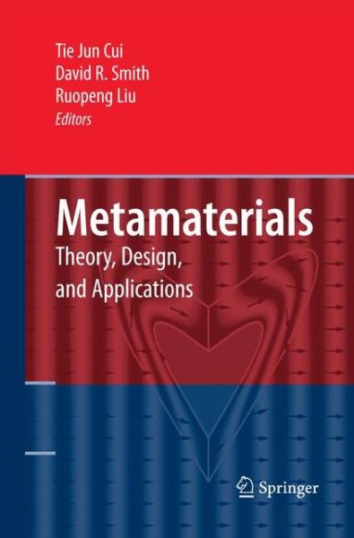 Cover for Tie Jun Cui · Metamaterials: Theory, Design, and Applications (Paperback Book) [2010 edition] (2014)