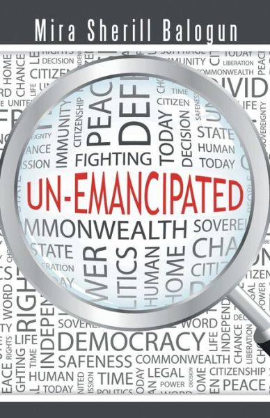 Cover for Mira Sherill Balogun · Un-emancipated (Paperback Book) (2014)