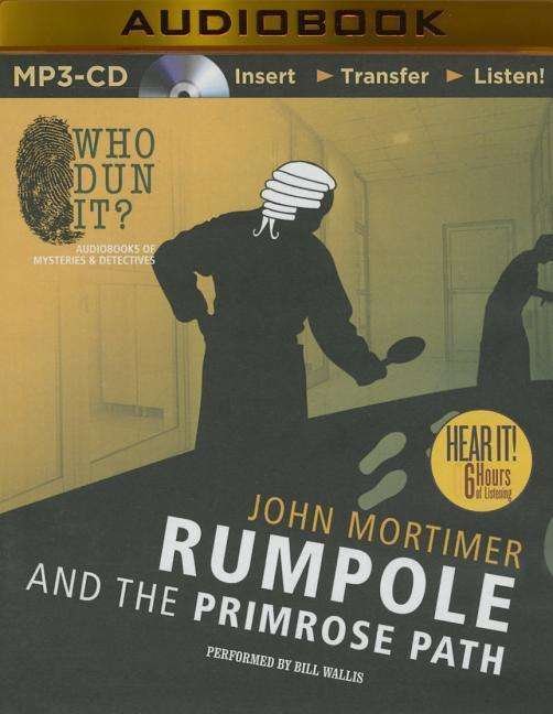 Cover for John Mortimer · Rumpole and the Primrose Path (MP3-CD) (2015)