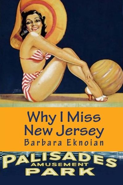 Cover for Barbara Eknoian · Why I Miss New Jersey (Paperback Book) (2013)