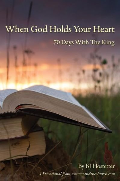 Cover for Bj Hostetter · When God Holds Your Heart (Paperback Book) (2016)