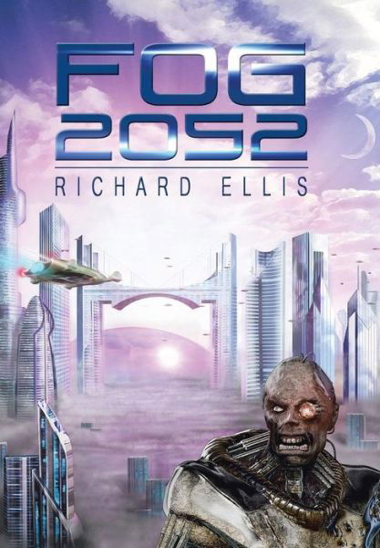 Cover for Richard Ellis · Fog 2052 (Gebundenes Buch) (2014)