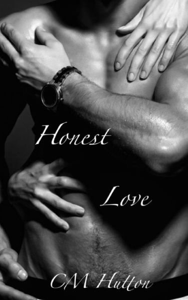 Cover for Cm Hutton · Honest Love (Pocketbok) (2014)