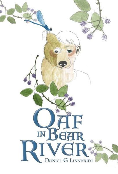 Cover for Daniel G Linsteadt · Oaf in Bear River (Hardcover Book) (2017)
