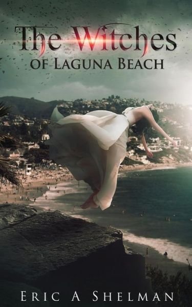 Cover for Eric a Shelman · The Witches of Laguna Beach (Paperback Book) (2015)