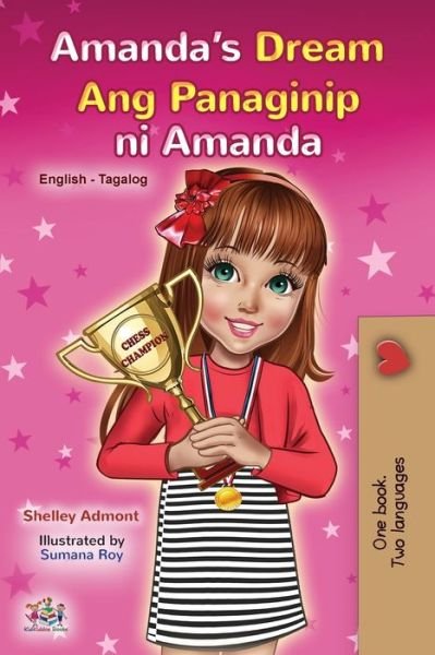 Amanda's Dream (English Tagalog Bilingual Book for Kids) - Shelley Admont - Bøger - Kidkiddos Books Ltd. - 9781525935916 - 9. september 2020