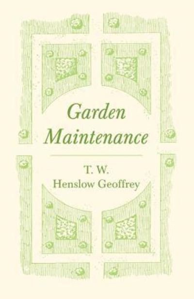 Cover for T W Henslow Geoffrey · Garden Maintenance (Pocketbok) (2019)