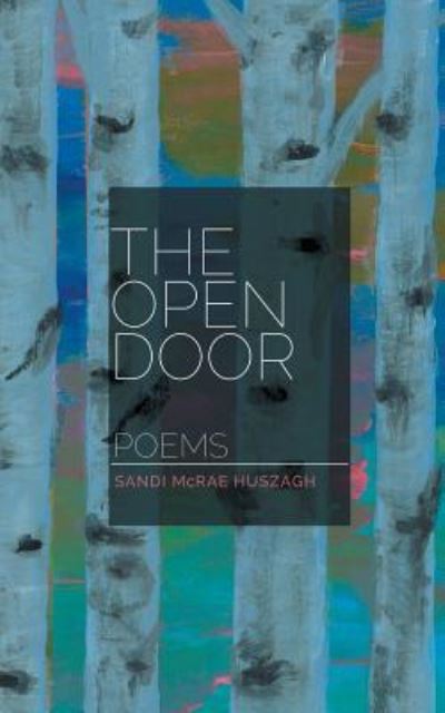 Cover for Sandi McRae Huszagh · The Open Door (Paperback Book) (2018)