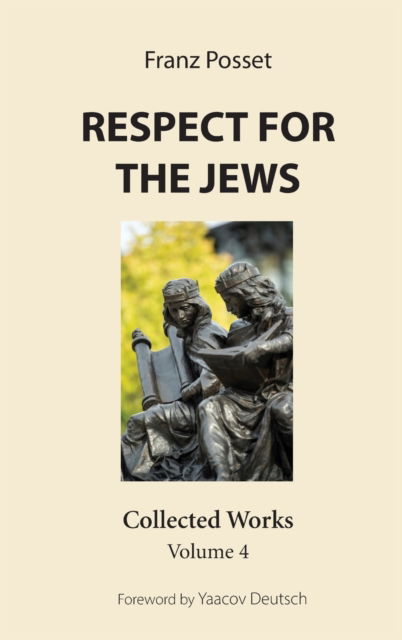 Cover for Franz Posset · Respect for the Jews (Book) (2019)