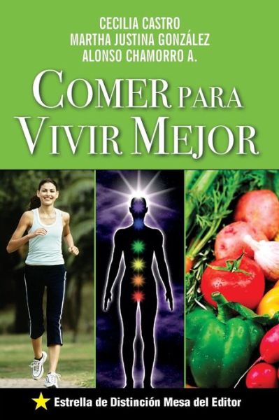 Cover for Cecilia Castro · Comer para Vivir Mejor (Paperback Book) (2016)