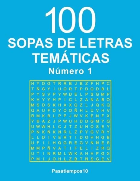 Cover for Pasatiempos10 · 100 Sopas tematicas - N. 1 (Paperback Bog) (2016)