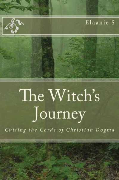 Cover for Elaanie S · The Witch's Journey (Paperback Bog) (2017)