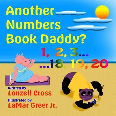 Cover for Lonzell Cross · Another Numbers Book Daddy? (Paperback Book) (2018)