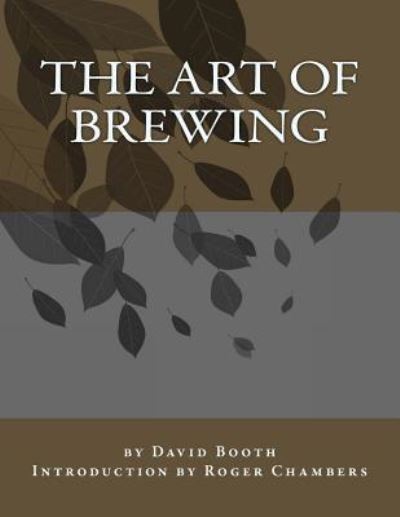 Cover for David Booth · The Art of Brewing (Paperback Book) (2017)