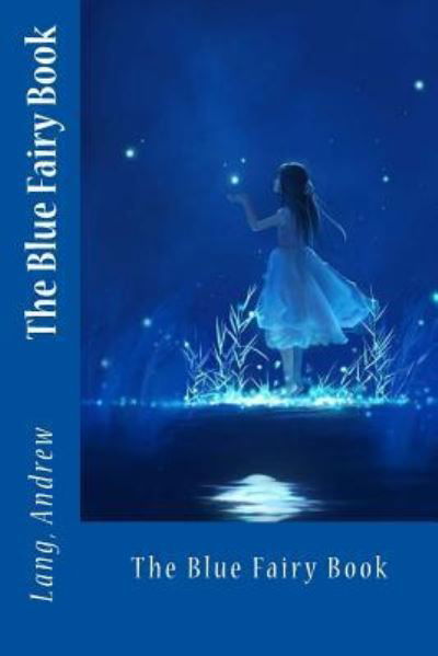 Cover for Lang Andrew · The Blue Fairy Book (Paperback Book) (2017)