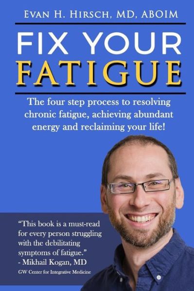 Cover for Evan H Hirsch MD · Fix Your Fatigue (Paperback Book) (2017)