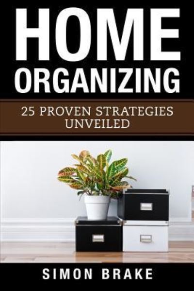 Simon Brake · Home Organizing (Paperback Book) (2017)