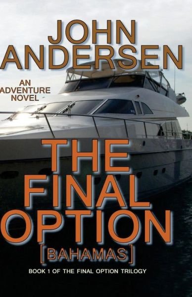 Cover for John Andersen · The Final Option (Bahamas) (Paperback Book) (2017)