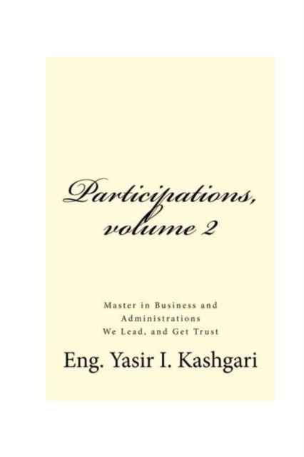 Participations 2 - Eng Yasir I Kashgari - Böcker - Independently Published - 9781549964916 - 16 juli 2017