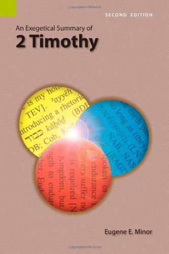 Cover for Eugene E Minor · An Exegetical Summary of 2 Timothy, 2nd Edition (Paperback Book) [2nd edition] (2008)