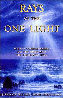 Cover for J.Donald Walters · Rays of the One Light: Weekly Commentaries on the Bible and Bhagavad Gita (Paperback Book) (2000)