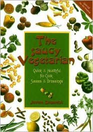 Cover for Joanne Stepaniak · The Saucy Vegetarian: Quick and Healthful No-cook Sauces and Dressings (Paperback Book) (2000)