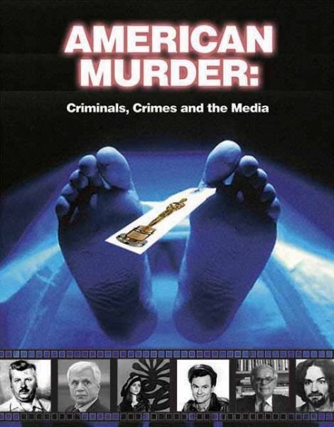 Cover for Mike Mayo · American Murder: Criminals, Crime and the Media (Paperback Book) (2008)