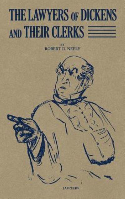 Cover for Robert D Neely · The Lawyers of Dickens and Their Clerks (1936) (Hardcover Book) (2018)