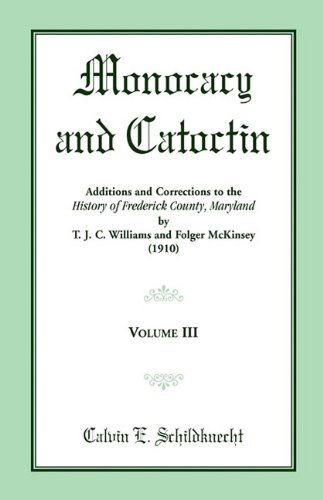 Cover for C.e. Schildknecht · Monocacy and Catoctin, Volume 3 (Paperback Book) (2009)
